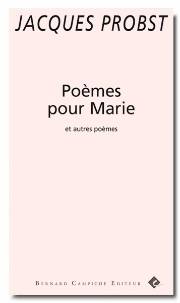 Jacques Probst : « Poèmes pour Marie »