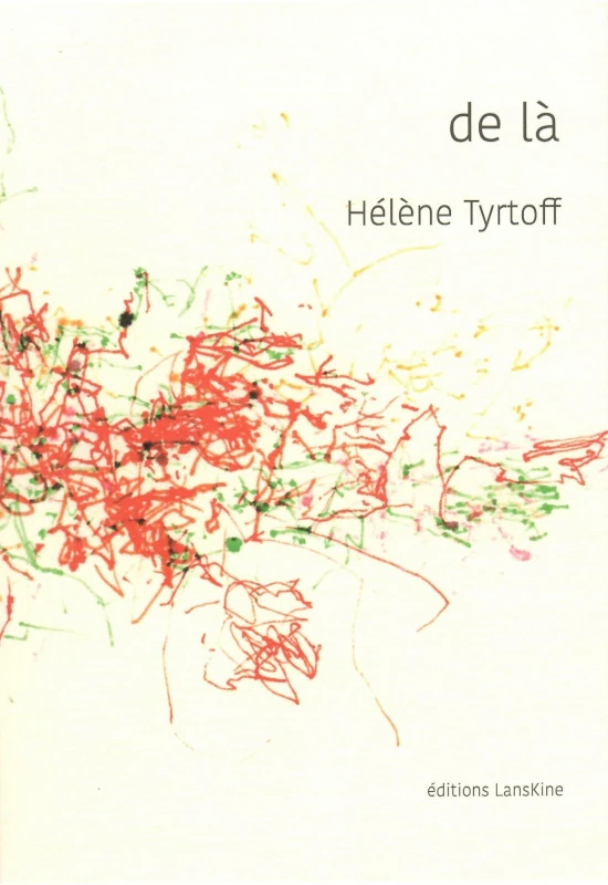 Hélène Tyrtoff : De là