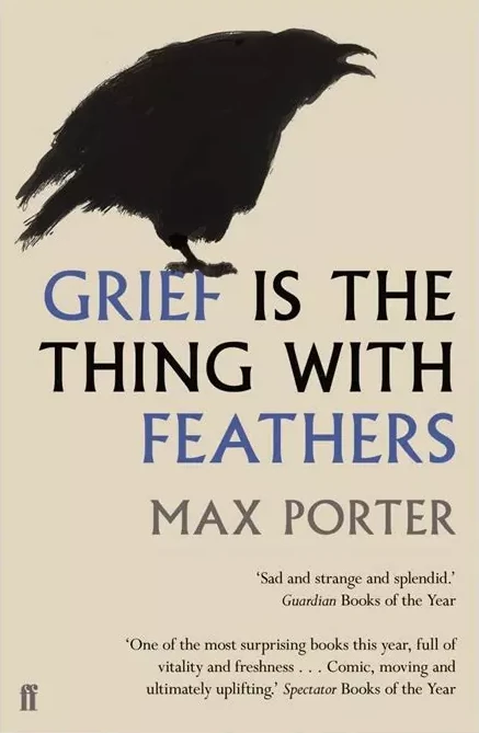 Grief Is the Thing with Feathers