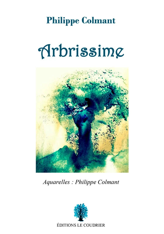 Philippe Colmant&nbsp;: Arbrissime
