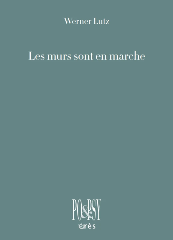 Natacha Ruedin-Royon traduit Werner Lutz&nbsp;: Les murs sont en marche